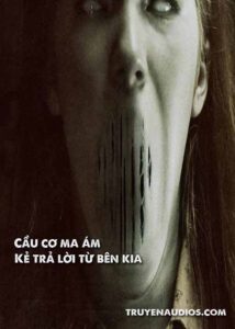 Cầu cơ ma ám kẻ trả lời từ bên kia