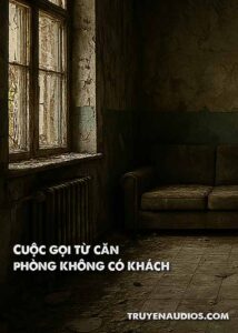 Cuộc gọi từ căn phòng không có khách
