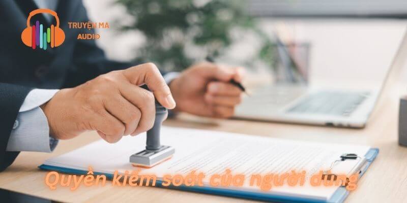 Quyền và kiểm soát của người dùng