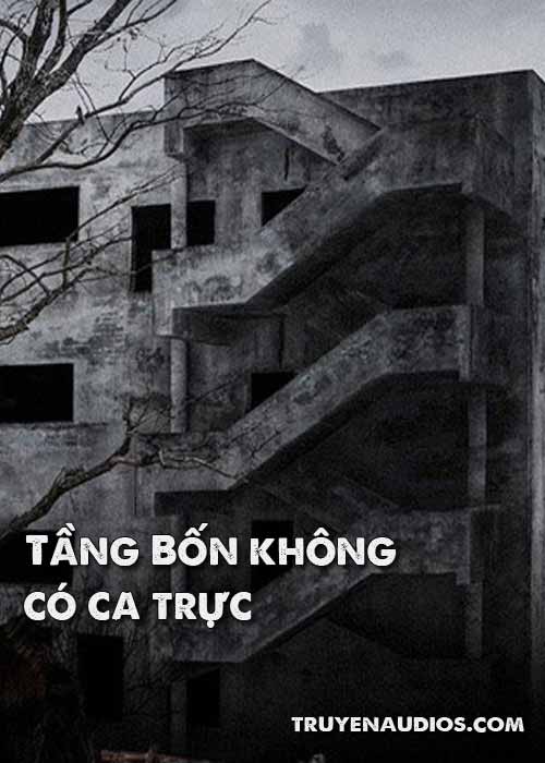 Tầng bốn không có ca trực