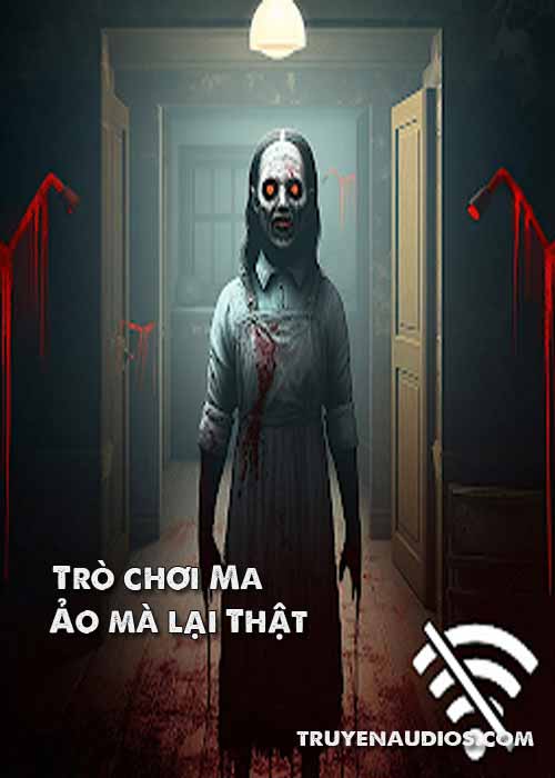 Trò chơi ma ảo mà lại thật