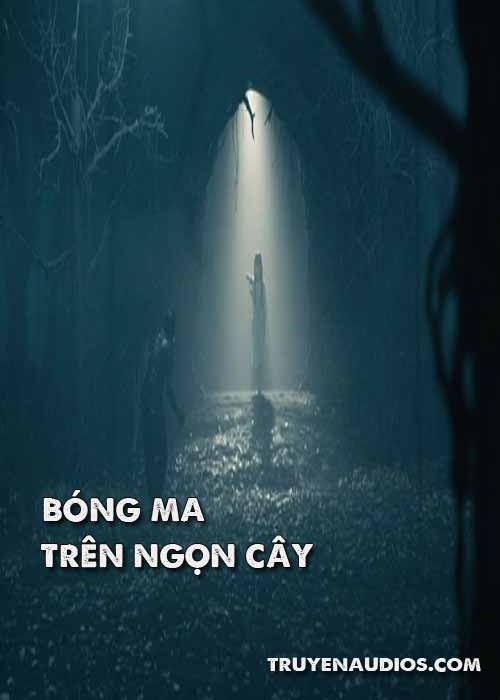 Bóng ma trên ngọn cây