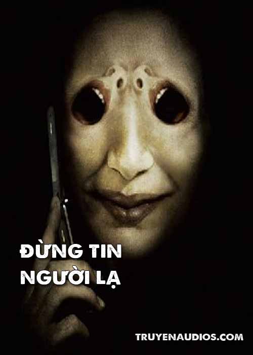 Đừng tin người lạ