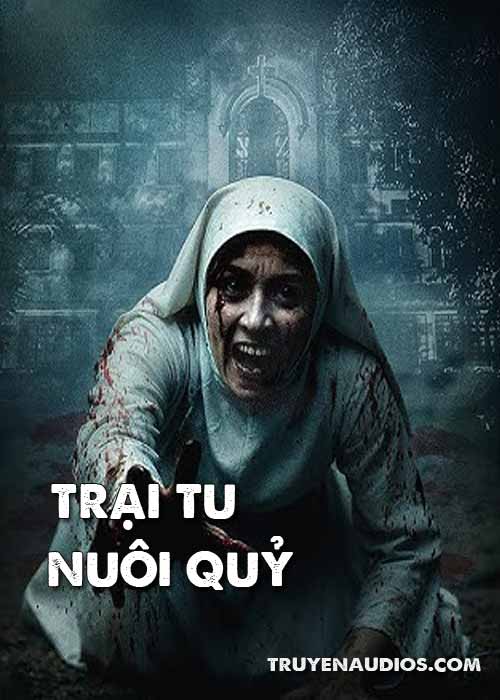 Trại tu nuôi quỷ